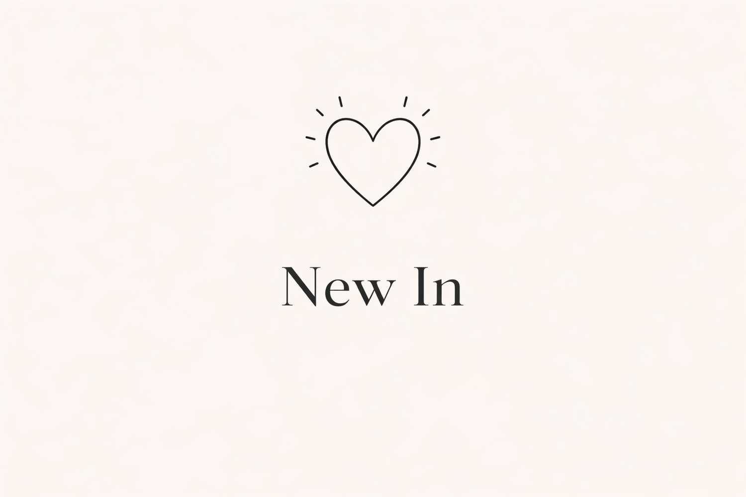 NEW IN ✨